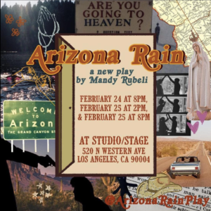 Arizona Rain by Mandy Rubeli, premiering at studio/stage, a StageCrafts venue